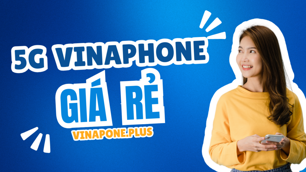 goi-cuoc-5g-vinaphone-gia-re